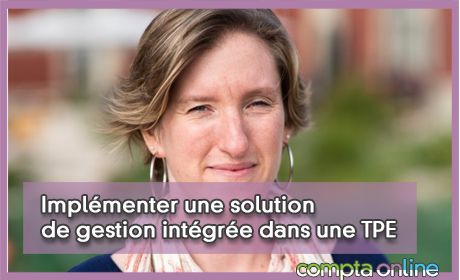 Implmenter une solution de gestion intgre dans une TPE