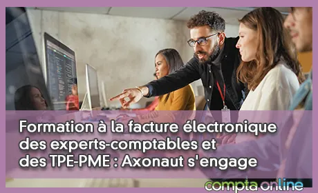Formation à la facture électronique des experts-comptables et des TPE-PME : Axonaut s'engage