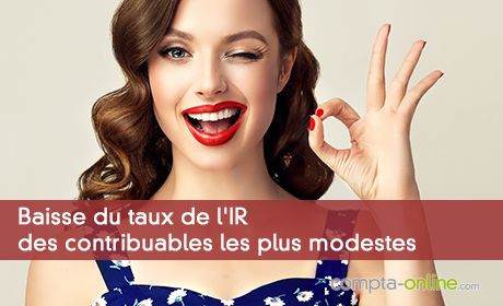 Baisse du taux de l'IR des contribuables les plus modestes