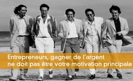 Gagner de l'argent et entrepreneuriat : quelle relation ?