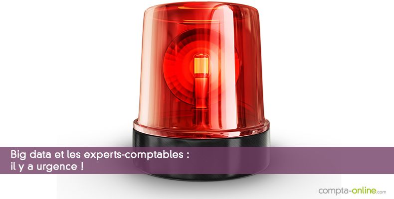 Big data et les experts-comptables : il y a urgence !