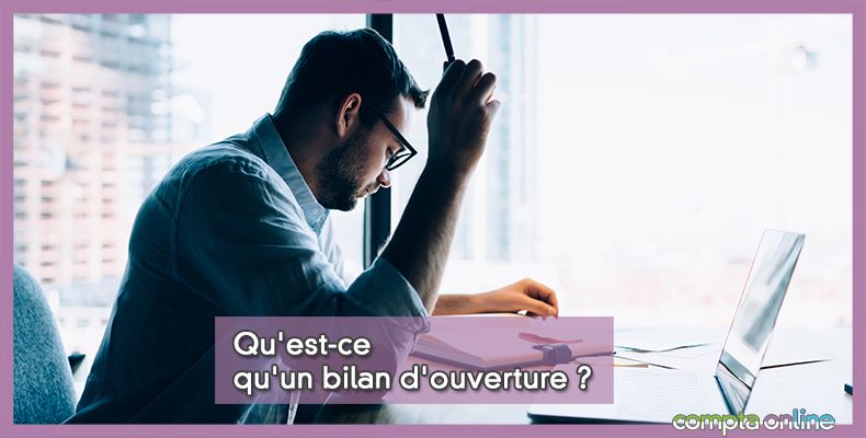 Bilan d'ouverture
