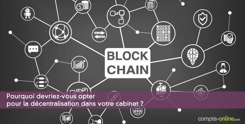 Pourquoi devriez-vous opter pour la décentralisation dans votre cabinet ?