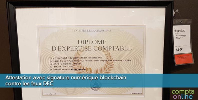 Attestation avec signature numérique blockchain contre les faux DEC
