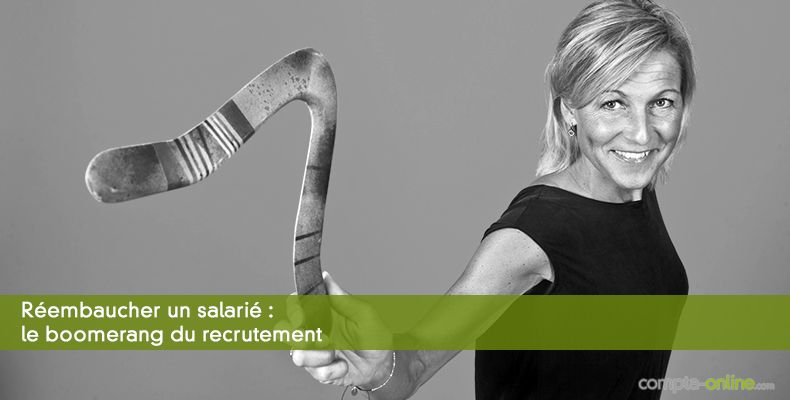 Réembaucher un salarié : le boomerang du recrutement