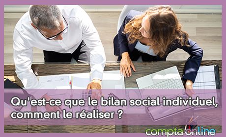 Qu'est-ce que le bilan social individuel (BSI), comment le raliser ?