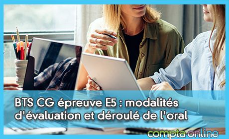 BTS CG preuve E5 : modalits d'valuation et droul de l'oral