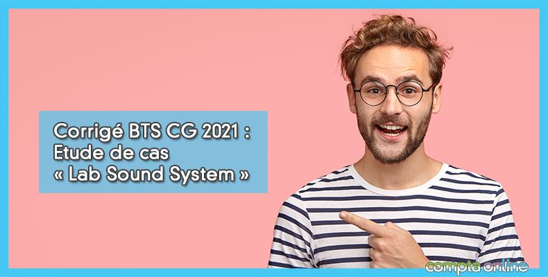 Corrigé BTS CG 2021 E41