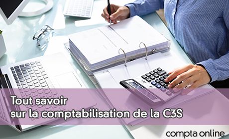 Tout savoir sur la comptabilisation de la C3S