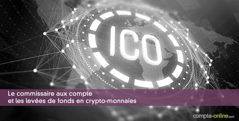 Le CAC et les levées de fonds en crypto-monnaies