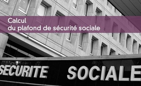Calcul du plafond de sécurité sociale en 2018