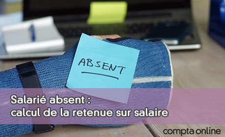 Salari absent : calcul de la retenue sur salaire