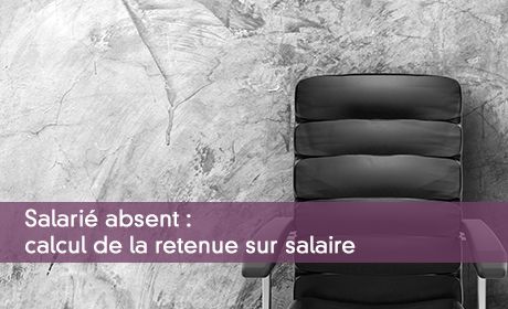 Calcul de la retenue sur salaire