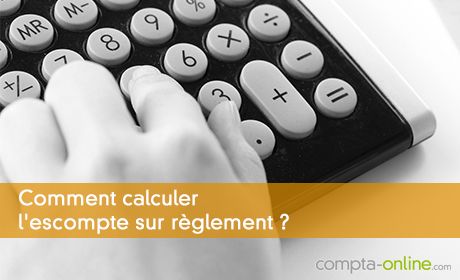 Comment calculer l'escompte sur règlement ?