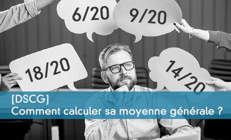 Calculer sa moyenne générale en DSCG
