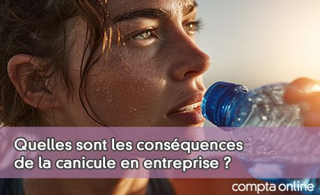 Quelles sont les consquences de la canicule en entreprise ?