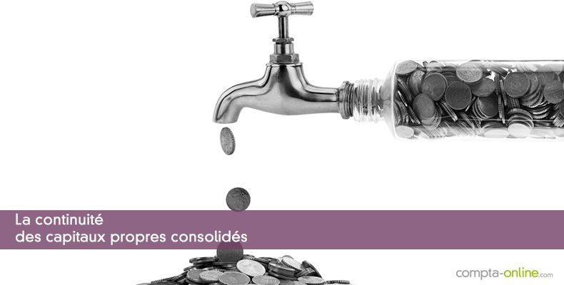 La continuité des capitaux propres consolidés