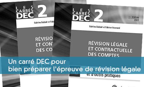 Un carré DEC pour bien préparer l'épreuve de révision légale