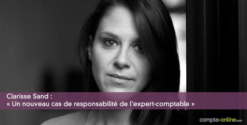 Un nouveau cas de responsabilité de l'expert-comptable