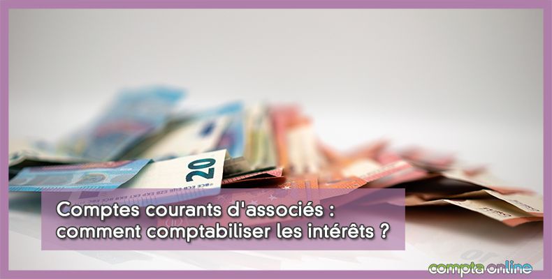 Comptes courants d'associés