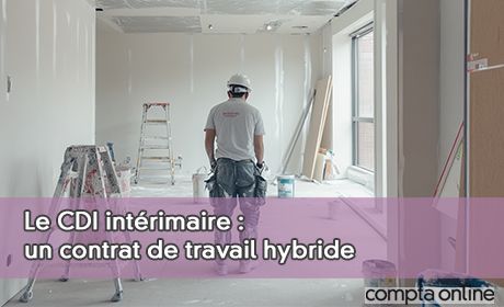 Le CDI intrimaire : un contrat de travail hybride