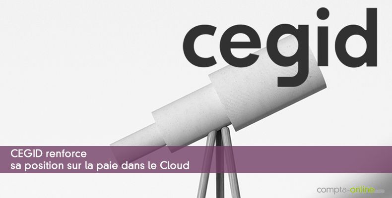 CEGID renforce sa position sur la paie Cloud