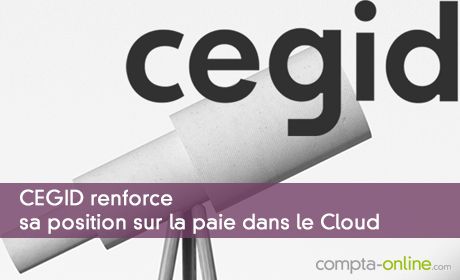 CEGID renforce sa position sur la paie Cloud