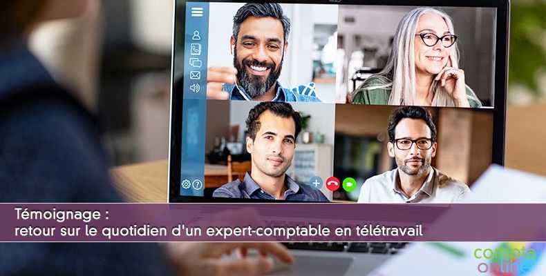 Témoignage : retour sur le quotidien d'un expert-comptable en télétravail