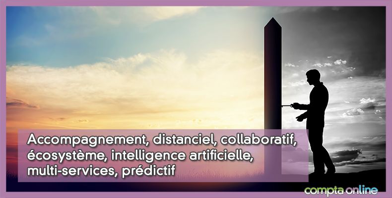 Accompagnement, distanciel, collaboratif, écosystème, intelligence artificielle, multi-services, prédictif