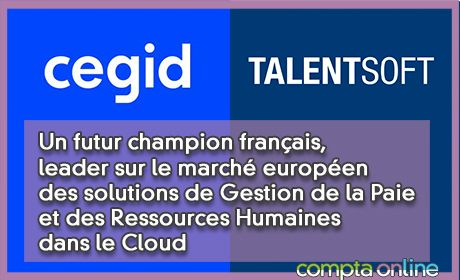 Un futur champion franais, leader sur le march europen des solutions de Gestion de la Paie et des Ressources Humaines dans le Cloud