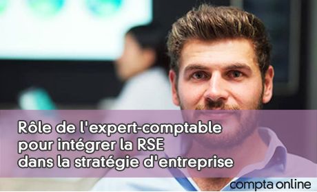 Rôle de l'expert-comptable pour intégrer la RSE dans la stratégie d'entreprise