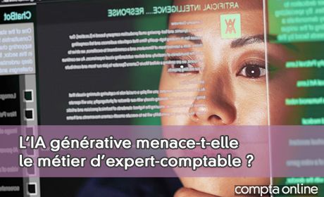 L'IA gnrative menace-t-elle le mtier d'expert-comptable?