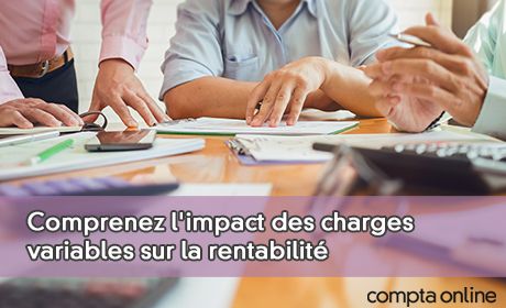 Comprenez l'impact des charges variables sur la rentabilit