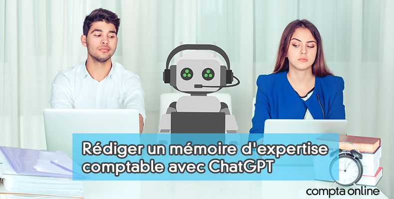 Rédiger un mémoire d'expertise comptable avec ChatGPT