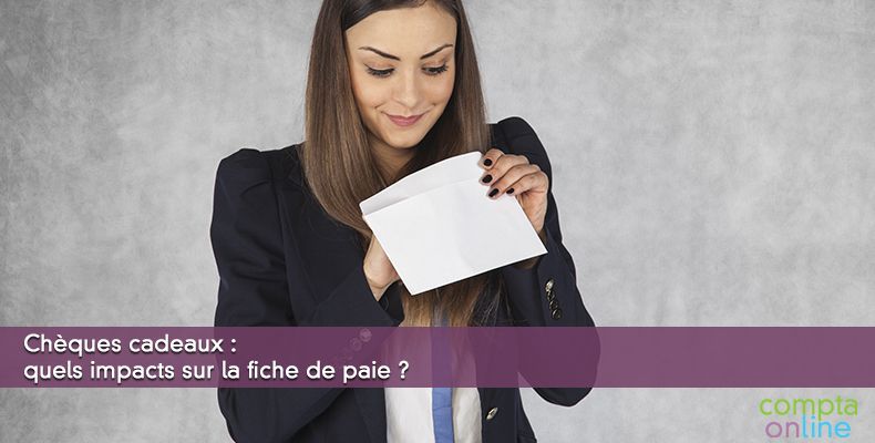 Chèques cadeaux : quels impacts sur la fiche de paie ?