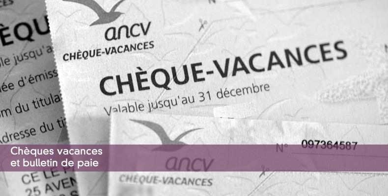 Chèques vacances et bulletin de paie