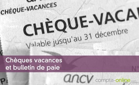 Chèques vacances et bulletin de paie