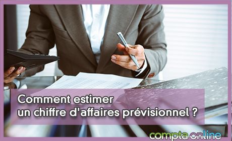 Comment estimer un chiffre d'affaires prvisionnel ?