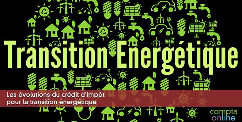Les évolutions du crédit d'impôt pour la transition énergétique