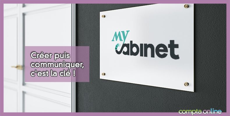 Créer puis communiquer, c'est la clé !