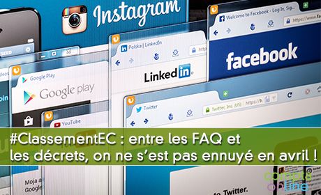 #ClassementEC : entre les FAQ et les dcrets, on ne s'est pas ennuy en avril !