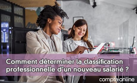 Comment dterminer la classification professionnelle d'un nouveau salari ?