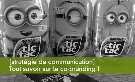 [stratgie de communication] Tout savoir sur le co-branding !