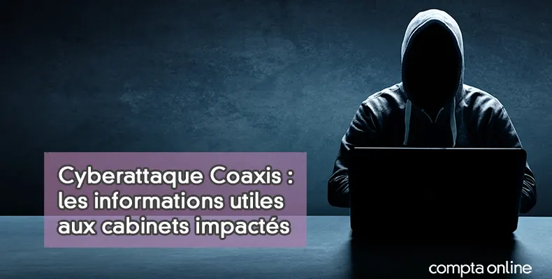 Ransomware chez Coaxis et impact sur les experts-comptables
