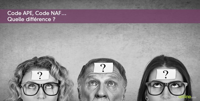 Code APE, Code NAF… Quelle différence ?