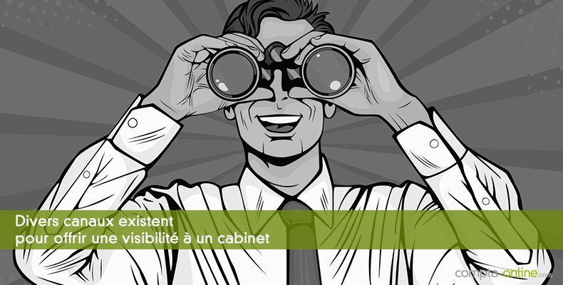 Divers canaux existent pour offrir une visibilité à un cabinet
