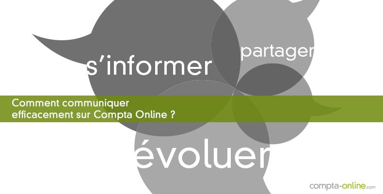 Comment communiquer efficacement sur Compta Online ?