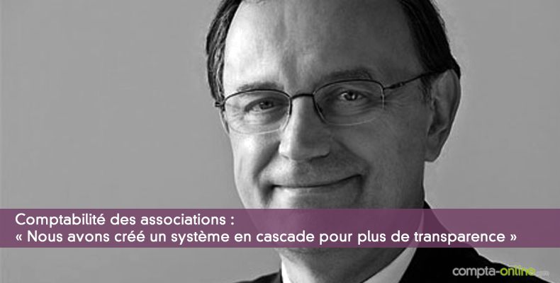 « Nous avons créé un système en cascade pour plus de transparence »