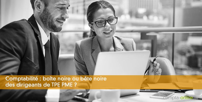 Comptabilité : boîte noire ou bête noire des dirigeants de TPE PME ?