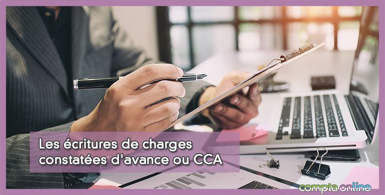 Les critures de charges constates d'avance ou CCA